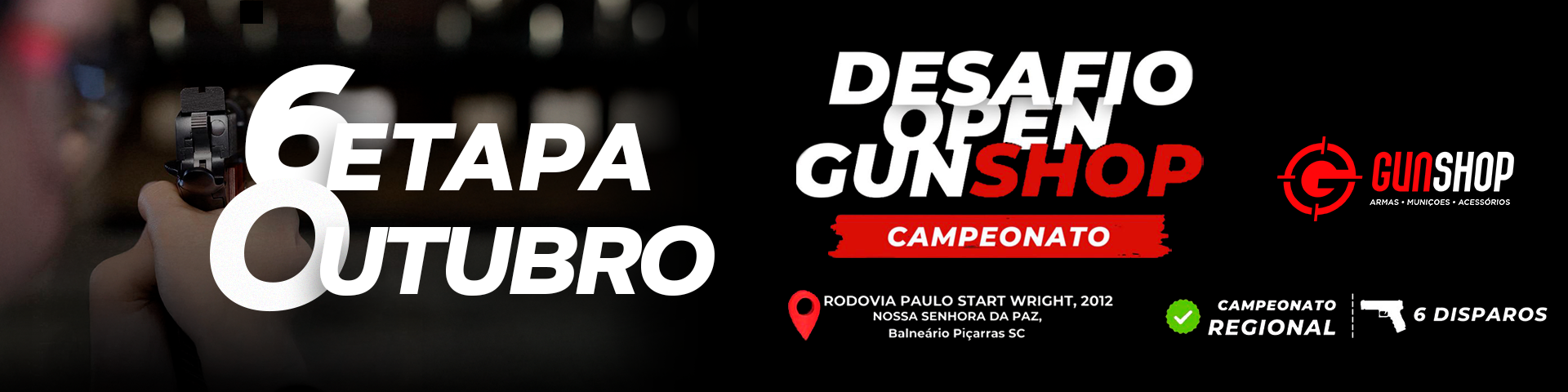 Desafio Open GUN SHOP - Campeonato Regional