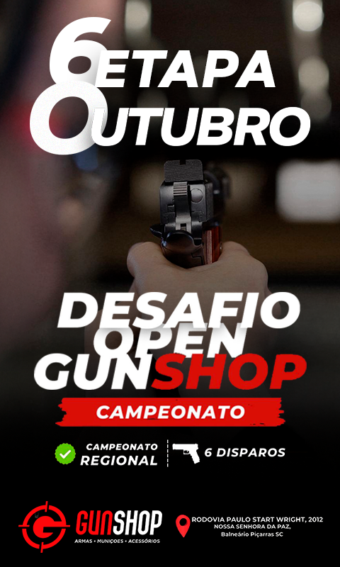 Desafio Open GUN SHOP - Campeonato Regional